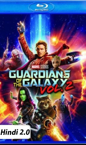 Guardians Of The Galaxy Vol 2 2017 720p 480p BluRay x264 Dual Audio English 2.0 + Hindi 2.0 Original AC3-LOKI-M2Tv ExCLuSiVE 