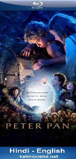 Peter Pan (2003) 720p 480p x264 BluRay Dual Audio [Hindi DD2.0 – English 2.0] AAC ESubs  Download | Watch Online