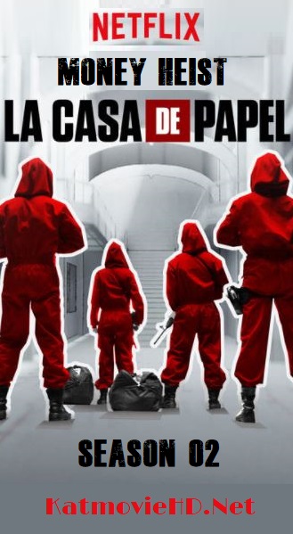 Money Heist S02 Dual Audio English + Spanish Complete