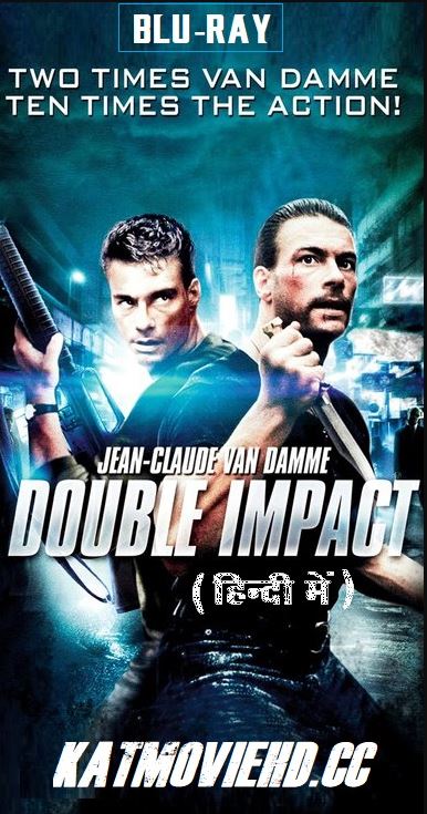 Double Impact 1991 Hindi 720p BluRay Dual Audio [Hindi + English] x264 ESub