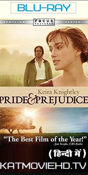 Pride and Prejudice 2005 BluRay 480p, 720p, 1080p Dual Audio [Hindi Dubbed 5.1 + English] x264 HD