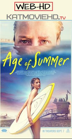 Age of Summer (2018) Movie On KatmovieHD