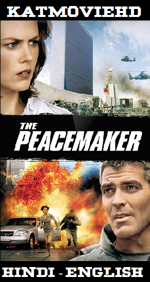 The Peacemaker (1997) 720p BluRay x264 Dual audio [Hindi – English DD5.1] Free Download