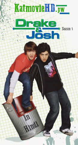 Drake & Josh S01 Hindi Complete All Episodes 1-6 | 720p HDRip Dual Audio (Season 1 | Nickelodeon )