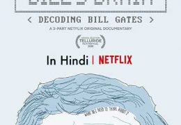 Inside Bills Brain: Decoding Bill Gates (S01) Complete [ Hindi 5.1 – English ] 720p 480p HDRip NF Series