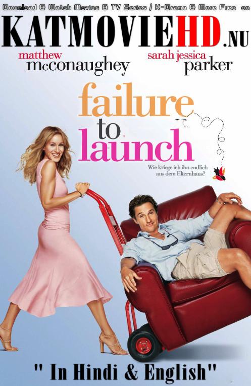 Download Failure To Launch (2006) BluRay 720p & 480p Dual Audio [Hindi Dub – English] Failure To Launch Full Movie On KatmovieHD.nl