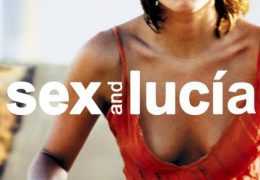 [18+] Sex and Lucía (2001) Unrated BluRay 720p & 480p [Hindi Dubbed (Unofficial) + Spanish] Dual Audio [1XBET]