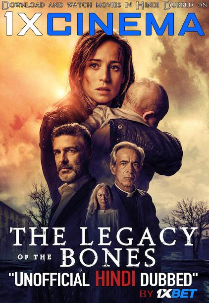 Download The Legacy of the Bones (2019) In Hindi Web-DL 720p HD [Hindi (Unofficial VO by 1XBET) + Spanish (ORG)] Dual Audio Watch The Legacy of the Bones Full Movie Online .