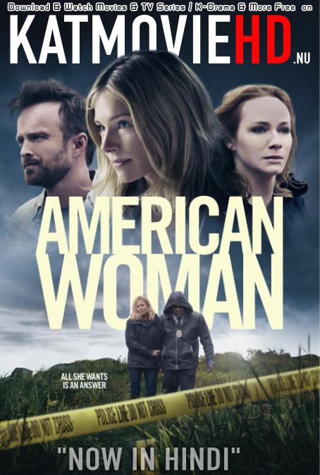 Download American Woman (2018) BluRay 720p & 480p Dual Audio [Hindi Dub – English] American Woman Full Movie On KatmovieHD.nl