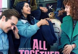 All Together Now (2020) Web-DL 1080p 720p 480p | Dual Audio [Hindi DD 5.1 + English] [Netflix Movie]