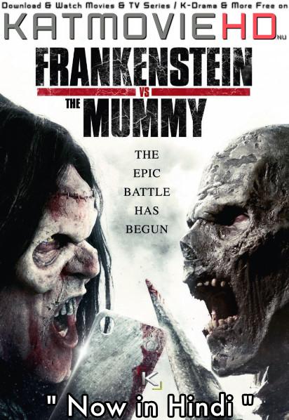 Download Frankenstein vs. The Mummy (2015) BluRay 720p & 480p Dual Audio [Hindi Dub – English] Frankenstein vs. The Mummy Full Movie On KatmovieHD.nl