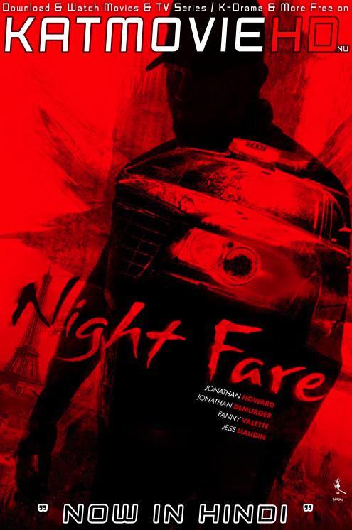 Download Night Fare (2015) BluRay 720p & 480p Dual Audio [Hindi Dub – French] Night Fare Full Movie On KatmovieHD.nl