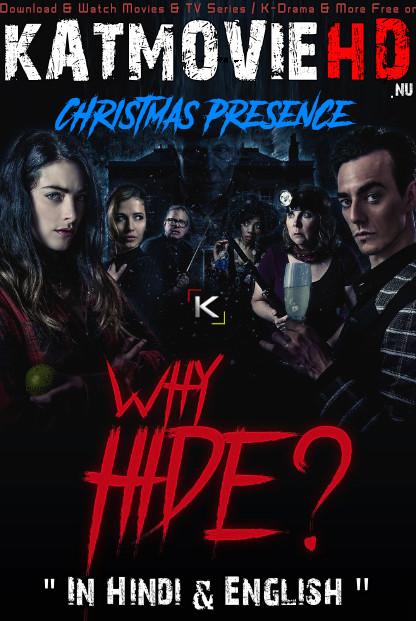 Download Why Hide? (2018) BluRay 720p & 480p Dual Audio [Hindi Dub – English] Why Hide? Full Movie On KatmovieHD.nl