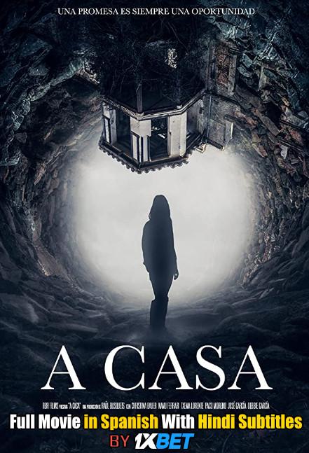 A Casa (2020) Web-DL 720p HD Full Movie [In Spanish] With Hindi Subtitles