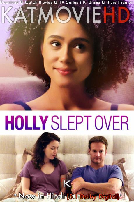 Download Holly Slept Over (2020) BluRay 720p & 480p Dual Audio [Hindi Dub – English] Holly Slept Over Full Movie On KatmovieHD.ch