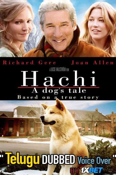 Hachi: A Dog's Tale (2009) Telugu Dubbed (Dual Audio) 1080p 720p 480p BluRay-Rip English HEVC Watch Hachi: A Dog's Tale 2009 Full Movie Online On 1xcinema.com