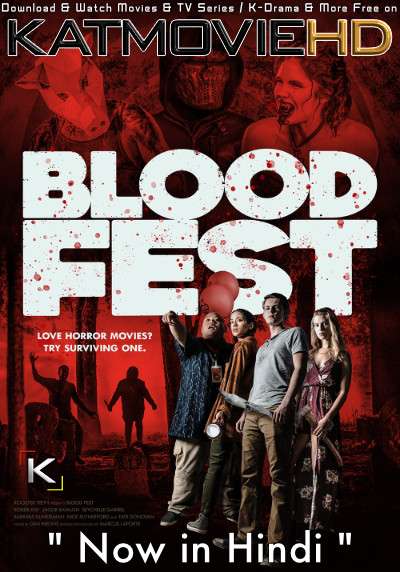 Download Blood Fest (2018) BluRay 720p & 480p Dual Audio [Hindi Dub – English] Blood Fest Full Movie On KatmovieHD.se