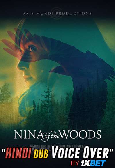 Nina of the Woods (2020) WebRip 720p Dual Audio [Hindi (Voice Over) Dubbed + English] [Full Movie]