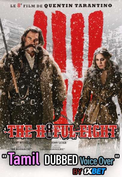 The Hateful Eight (2015) Tamil Dubbed (Dual Audio) 1080p 720p 480p BluRay-Rip English HEVC Watch The Hateful Eight 2015 Full Movie Online On 1xcinema.com