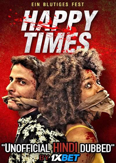 Happy Times (2019) Hindi Dubbed (Dual Audio) 1080p 720p 480p BluRay-Rip Hebrew HEVC Watch Happy Times 2019 Full Movie Online On 1xcinema.com