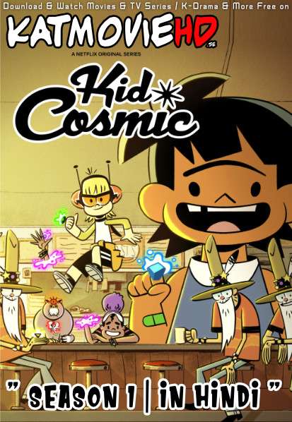 Kid Cosmic (Season 1) Dual Audio [ Hindi 5.1 – English ] 480p 720p HDRip | Kid Cosmic Netflix Series