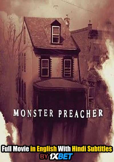 Download Monster Preacher (2021) WebRip 720p Full Movie [In English] With Hindi Subtitles FREE on 1XCinema.com & KatMovieHD.io