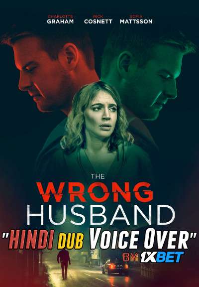 The Wrong Husband (2019) WebRip 720p Dual Audio [Hindi (Voice Over) Dubbed + English] [Full Movie]