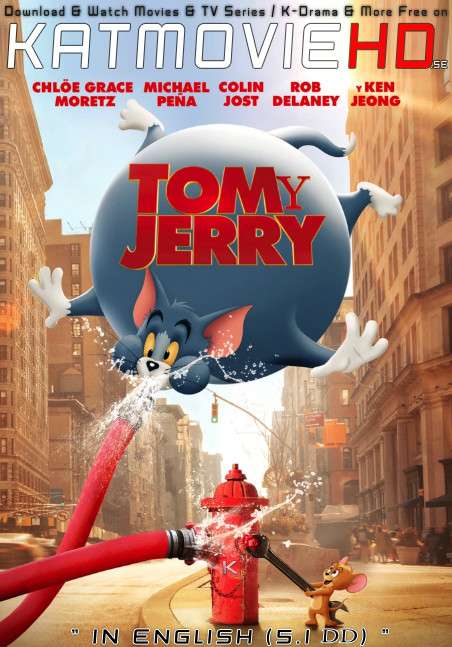 Tom & Jerry (2021) Dual Audio Hindi Blu-Ray 480p 720p & 1080p [HEVC & x264] [English 5.1 DD] [Tom & Jerry Full Movie in Hindi]