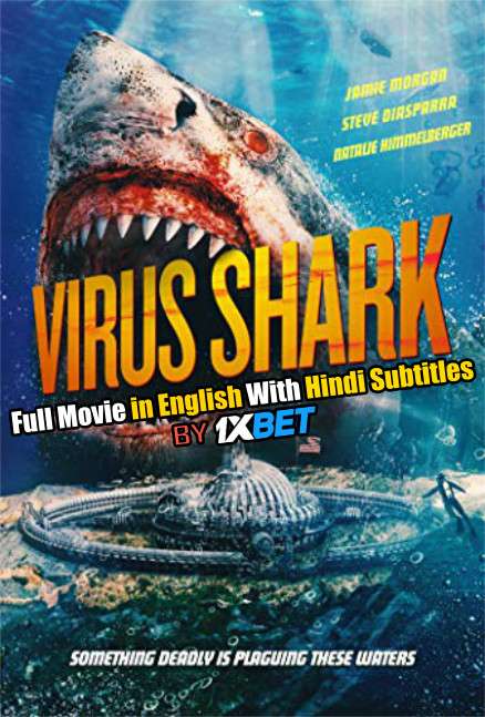 Virus Shark (2021) Full Movie [In English] With Hindi Subtitles | WebRip 720p [1XBET]